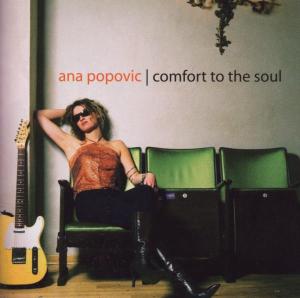 Comfort to the Soul - Ana Popovic - Musik - RUF - 0710347108122 - 7. oktober 2003