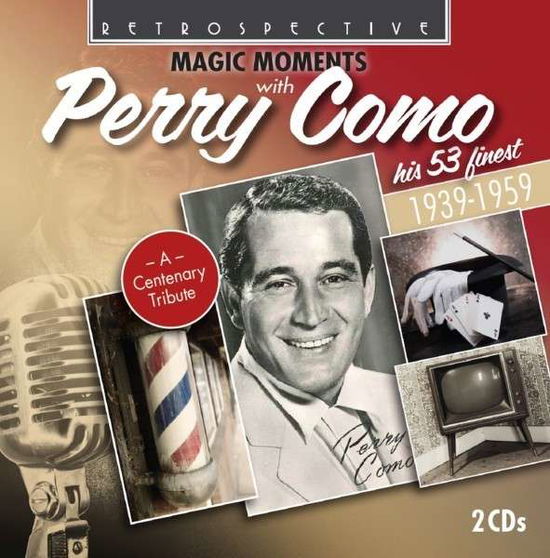 Magic Moments - Perry Como - Música - RETROSPECTIVE - 0710357420122 - 21 de junho de 2012