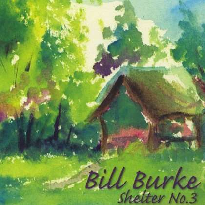 Cover for Bill Burke · Shelter No.3 (CD) (2012)