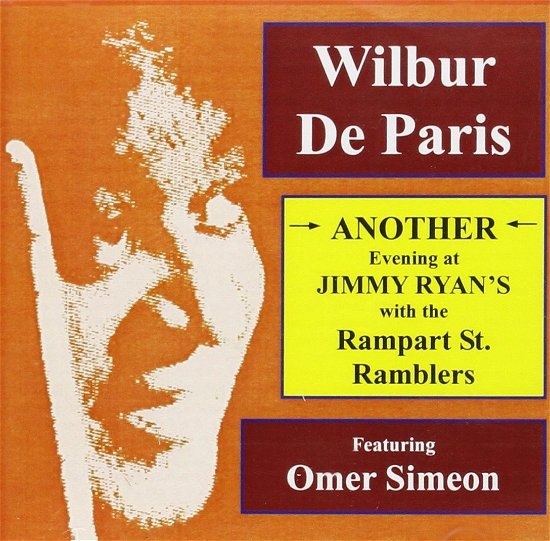 Cover for Wilbur De Paris · Another Evening At Jimmy RyanS With The Rampart Street Ramblers (CD) (2014)