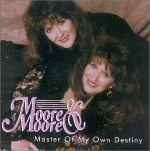 Cover for Moore &amp; Moore · Master of My Own Destiny (CD) (2006)