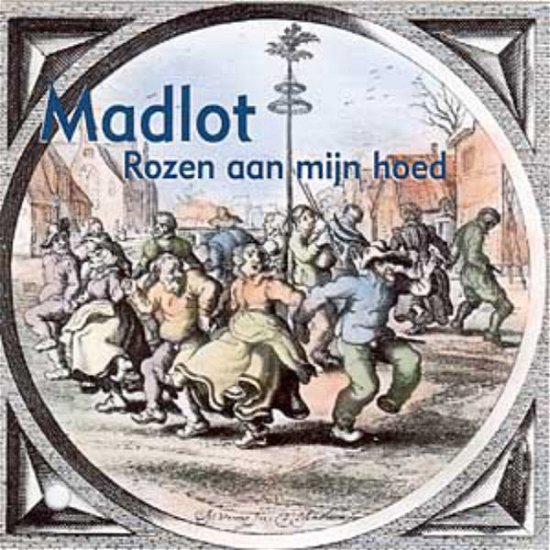 Cover for Madlot · Rozen Aan Mijn Hoed (CD) (2001)