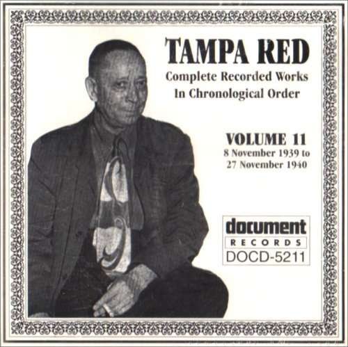 Vol.11 1939 - 1940 - Tampa Red - Musique - DOCUMENT - 0714298521122 - 15 avril 2002