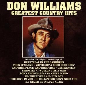Greatest Country Hits - Don Williams - Musik - CURB - 0715187736122 - 10 augusti 2018