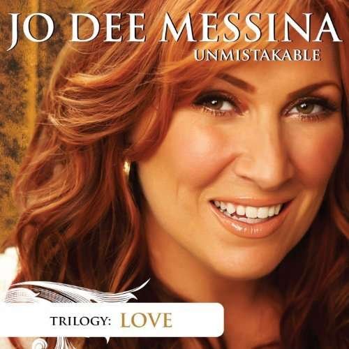 Cover for Jo Dee Messina · Unmistakeable : Love (CD) [Bonus Tracks edition] (2015)