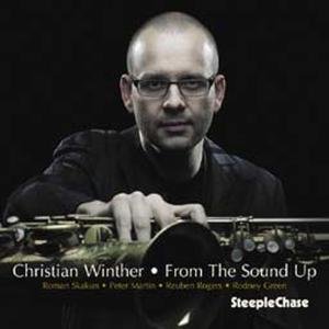 From The Sound Up - Christian Winther - Musik - STEEPLECHASE - 0716043172122 - 18. august 2011