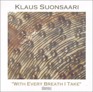 With Every Breath I - Suonsaari Klaus - Musique - STV - 0717101424122 - 1 février 2000