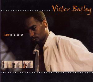 Victor Bailey · Low Blow (CD) (2021)