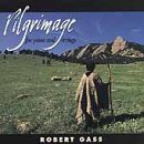 Pilgrimage - Robert Gass - Musikk - SPRING HILL - 0718795200122 - 10. januar 2019