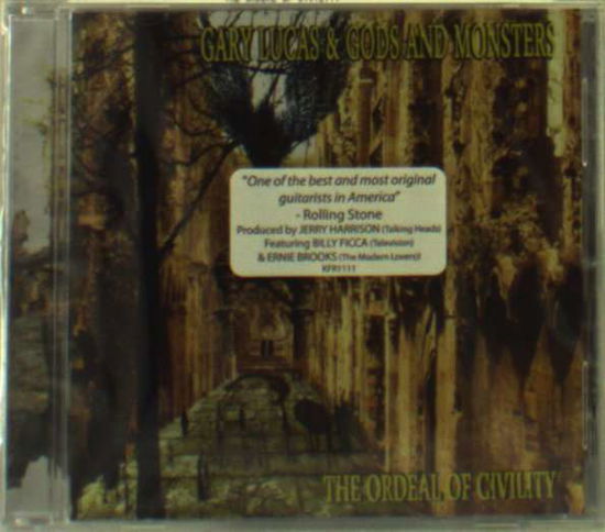 Ordeal Of Civility - Gary Lucas - Muzyka - KNITTING FACTORY RECORDS - 0720841111122 - 10 maja 2011
