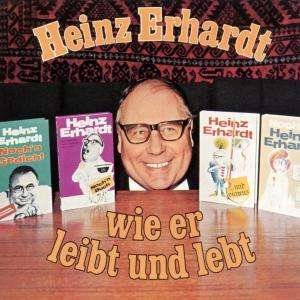 Wie Er Leibt Und Lebt - Heinz Erhardt - Musikk -  - 0724382265122 - 