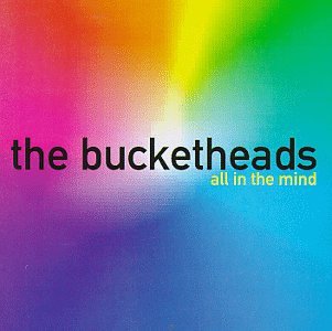 Cover for Kenny &quot;Dope&quot; Presents the Bucketheads · All in the Mind (CD) (1996)