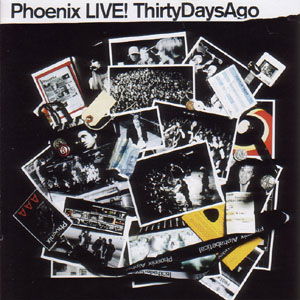 Cover for Phoenix · Phoenix Live...30 Days Ag (CD) [Limited edition] (2014)