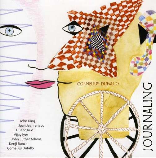 Cover for Dufallo / Jeanrenaud / Ruo / Cornelius Dufallo · Journaling: Cornelius Dufallo (CD) (2012)