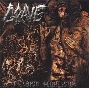 Cover for Grave · Grave-fiendish Regression (CD) [Bonus Tracks edition] (2004)