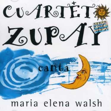 Cover for Cuarteto Zupay · Canta Maria Elena Walsh (CD) (1999)