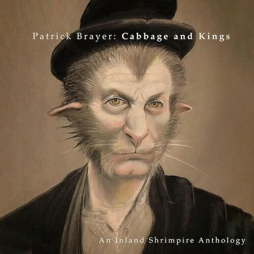 Cover for Patrick Brayer · Cabbage And Kings: An Inland Shrimpere Anthology (CD) (2022)