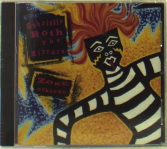Cover for Roth,gabrielle &amp; Mirrors · Zone Unknown (CD) (1997)