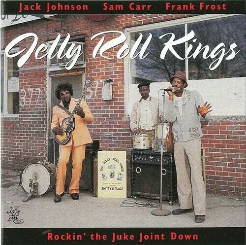 Cover for Jelly Roll Kings · Rockin' the Juke Joint Down (CD) (2019)
