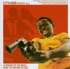 Cover for City Of God Remixed - Vol. 1 (CD) [Remixes edition] (2003)