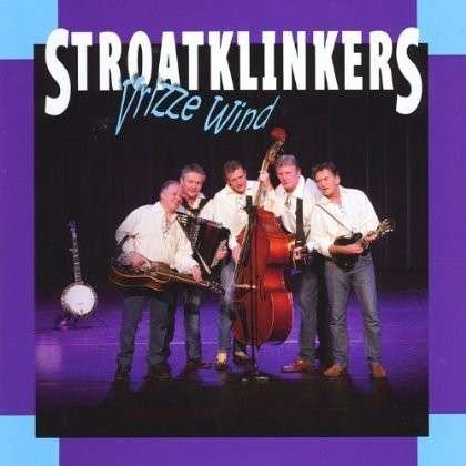 Cover for Stroatklinkers · Vrizze Wind (CD) (2013)