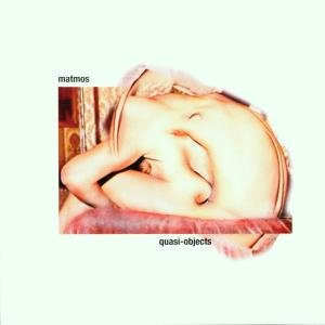 Cover for Matmos · Quasi Objects (CD) (2002)
