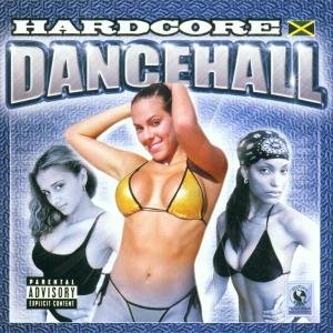 Hardcore Dancehall - Hardcore Dancehall / Various - Música - REGGAE - 0746105017122 - 15 de enero de 2002