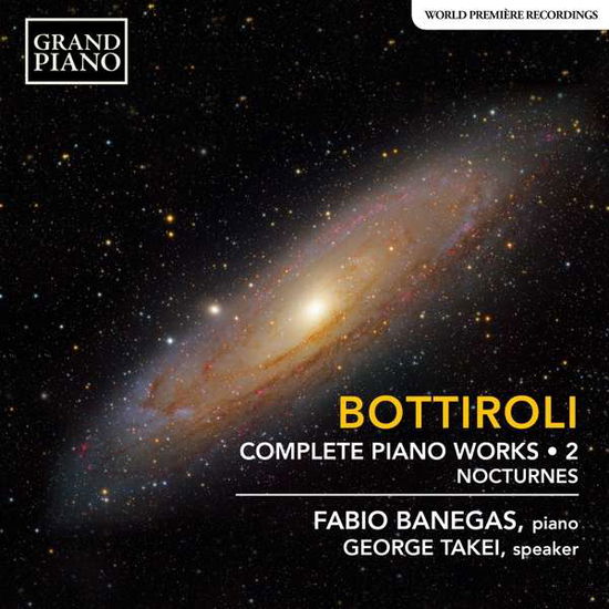 Cover for Fabio Banegas / George Takei · Jose Antonio Bottiroli: Complete Piano Works. Vol. 2: Nocturnes (CD) (2021)