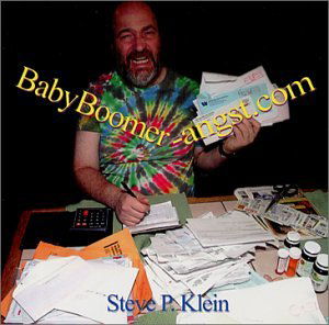 Babyboomer-angst.com - Steve P. Klein - Musique - CD Baby - 0752359567122 - 15 août 2006
