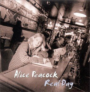 Real Day - Alice Peacock - Musiikki - PEACOCK - 0753089100122 - perjantai 7. heinäkuuta 2000