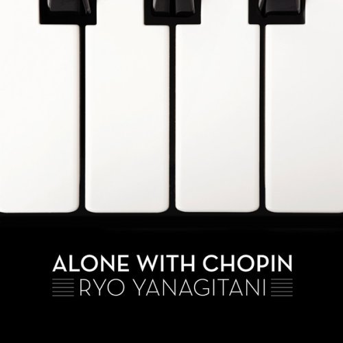 Alone with Chopin - Chopin / Yanagitani - Musik - LISEM ENTERPRISES.IN - 0753221760122 - November 8, 2011