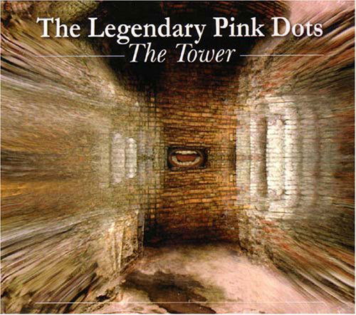 Cover for Legendary Pink Dots · Tower (CD) (2006)