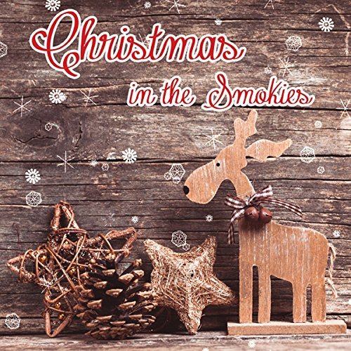Cover for Christmas in the Smokies / Various · Christmas in the Smokies (CD) (2017)