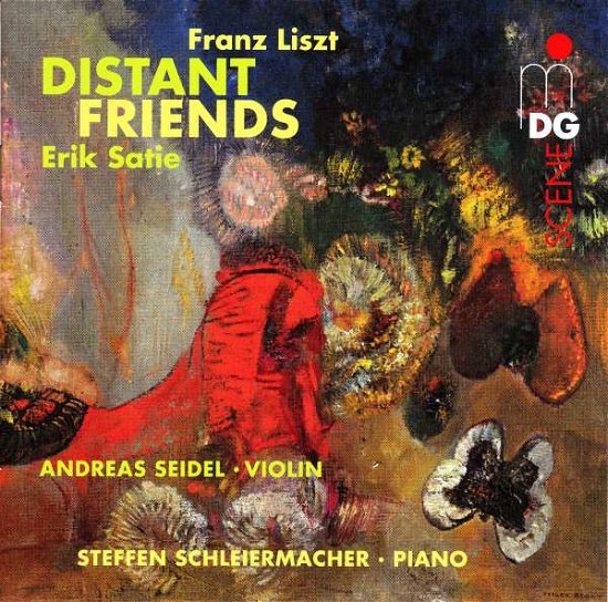 Satie. Liszt: Distant Friends - Andreas Seidel / Steffen Schleiermacher - Musik - MDG - 0760623201122 - 12 maj 2017