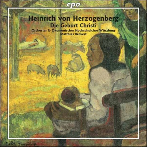 Geburt Christi - Herzoqenberg / Steiner / Werner / Lichdi / Gaiser - Musiikki - CPO - 0761203721122 - tiistai 21. marraskuuta 2006