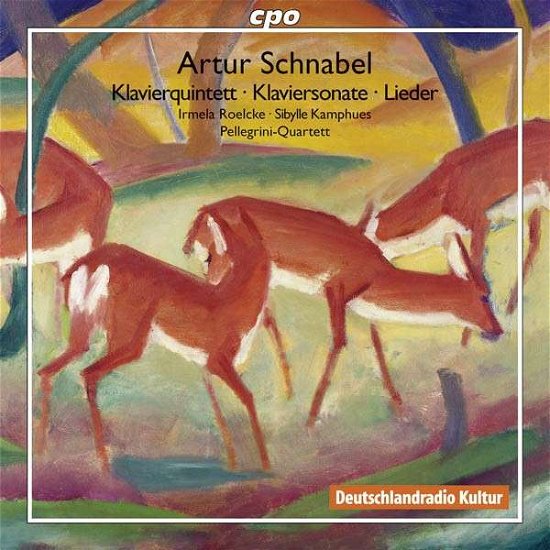 Schnabel / Roelcke / Kamphues · Klavierquintet Klaviersonate Klavierstuecke Lieder (CD) (2013)