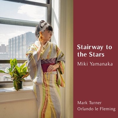 Stairway to the Stars - Miki Yamanaka - Musiikki - Outside in Music - 0762183617122 - perjantai 1. lokakuuta 2021