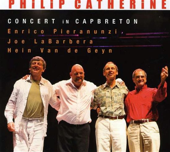 Concert in Capbreton - Philip Catherine - Muziek - DRE - 0764911694122 - 4 mei 2010