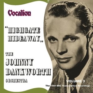 Vol.3 - 1959 Bbc Transcriptions Recordings - Johnny -Orchestra- Dankworth - Muziek - VOCALION - 0765387625122 - 4 december 2015