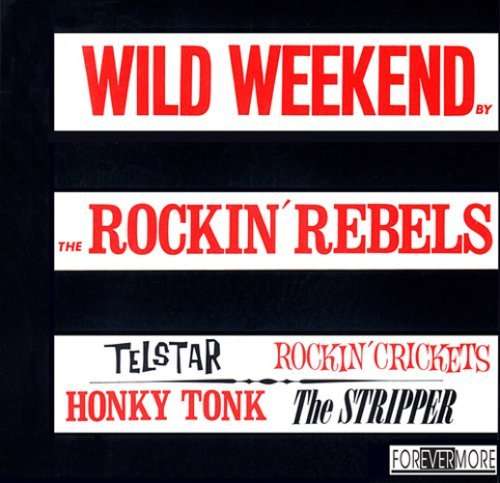 Cover for Wild Weekend · Rockin Rebels (CD) (1999)