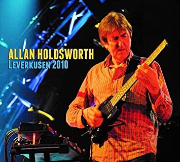 Cover for Allan Holdsworth · Leverkusen 2010 (CD) (2021)