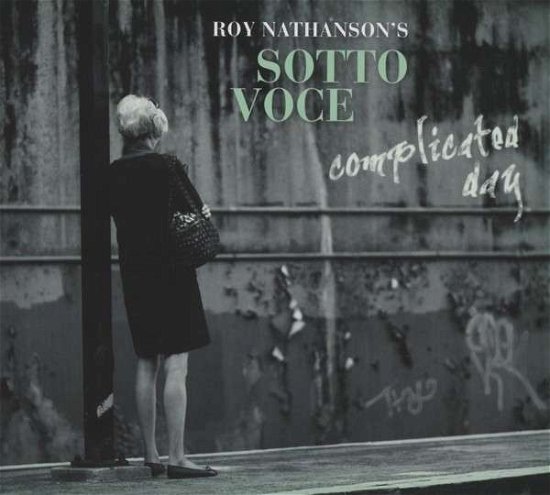 Cover for Roy Nathansons Sotto Voce · Complicated Day (CD) (2014)