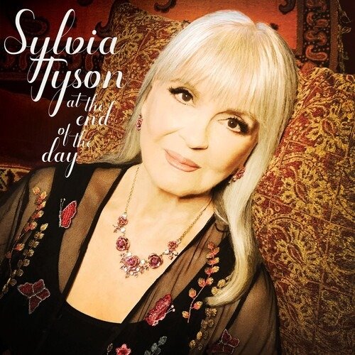 Cover for Sylvia Tyson · At the End of the Day (CD) (2023)