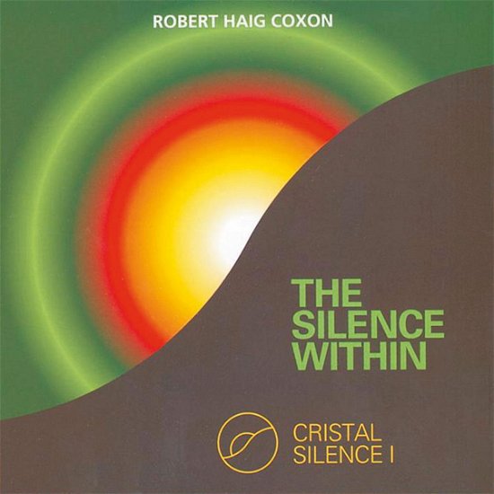 Cover for Robert Haig Coxon · Silence Within,the-crystal (CD) (1990)