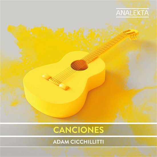 Cover for Adam Cicchillitti · Canciones - Music By Albeniz / Falla / Lorca / Rodrigo Etc (CD) (2018)