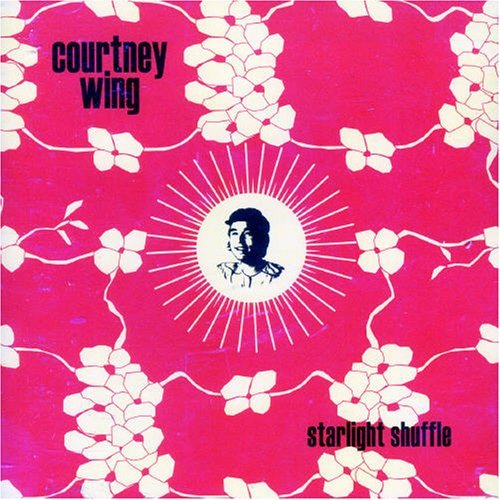 Starlight Shuffle - Courtney Wing - Música - MAPLE NATION WIDE - 0778224559122 - 30 de novembro de 2004