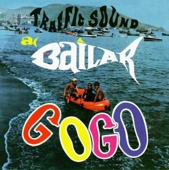Cover for Traffic Sound · A Bailar a Go Go (CD) [Deluxe edition] (2015)