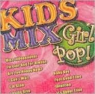 Kids Mix · Girl Pop! (CD)
