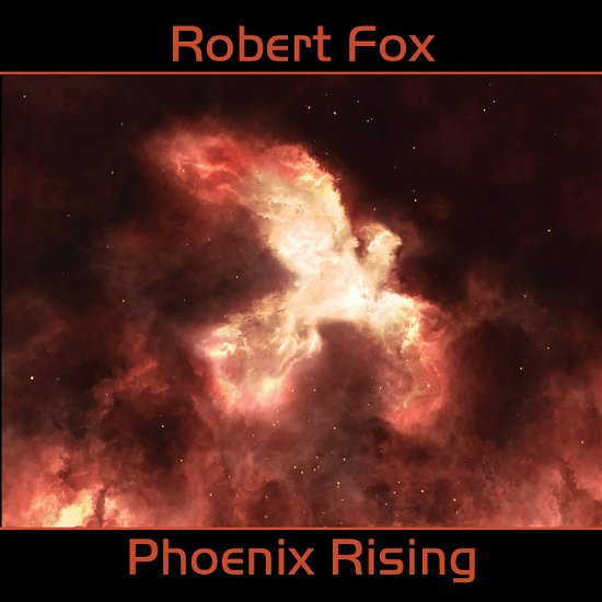 Cover for Fox Robert · Phoenix Rising (CD)