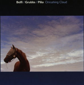 Cover for Belfi, Andrea / David Grubbs / Stefano Pilia · Onrushing Cloud (CD) (2014)